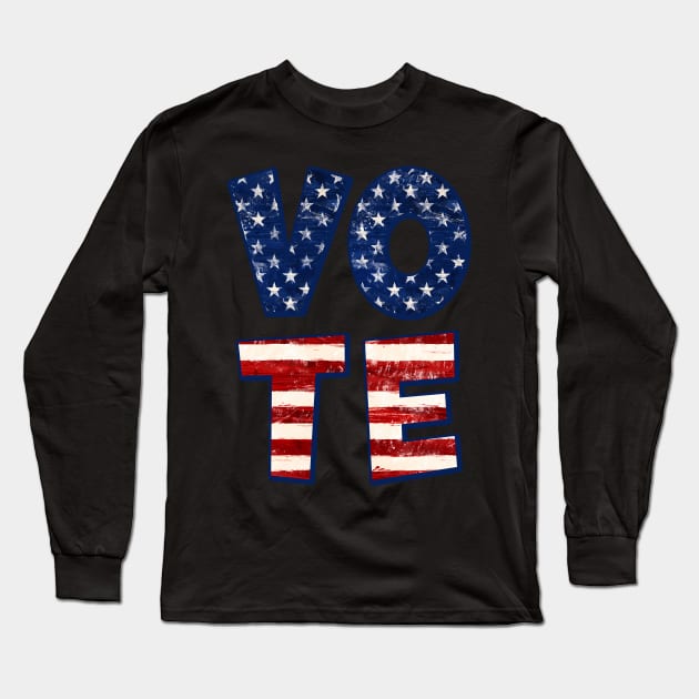 Vote Trump - Election Day Patriotic Rustic American Flag Long Sleeve T-Shirt by OrigamiOasis